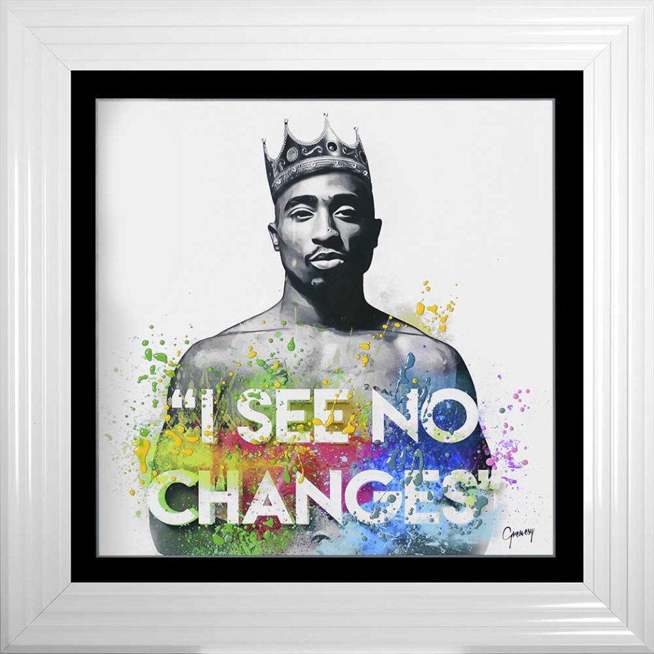 Tupac - I See No Changes - No Changes - 2Pac - Colour - White Frame